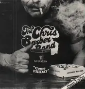 The Chris Barber Jazz And Blues Band - Come Friday