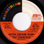 The Chubukos - Witch Doctor Bump / House Of  Rising Funk