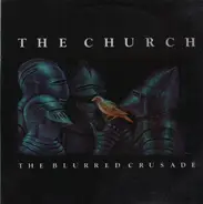 The Church - The Blurred Crusade