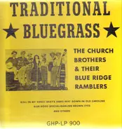 The Church Brothers & Their Blue Ridge Ramblers - Traditional Bluegrass