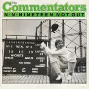 7'' - The Commentators - N-N-Nineteen Not Out