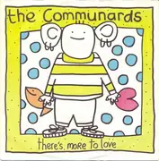 7'' - The Communards - There's More To Love