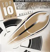 The Jackson 5, Diana Ross, The Miracles a.o. - Top 10 With A Bullet "Motown Dance"