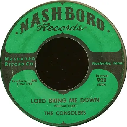 The Consolers - Lord Bring Me Down / Someone Must Answer