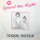 7'' - The Cool Notes - Spend The Night / Abstract Dance