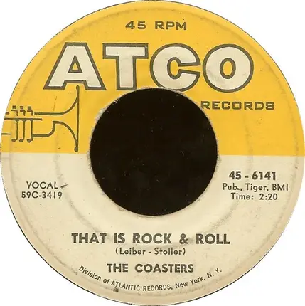 The Coasters - Along Came Jones / That Is Rock & Roll