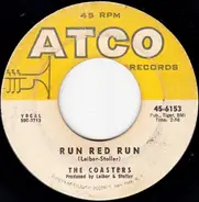 The Coasters - Run Red Run / What About Us