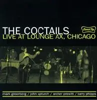 The Coctails - Live at Lounge Ax