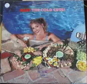 The Cold Cuts - Meat The Cold Cuts!