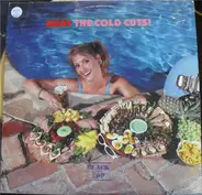 The Cold Cuts - Meat The Cold Cuts!