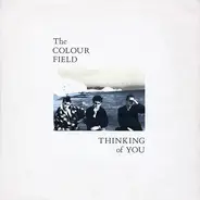 The Colourfield - Thinking of you