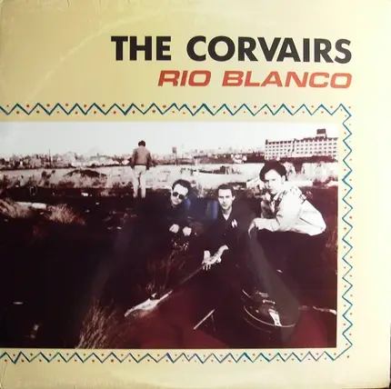 The Corvairs - Rio Blanco