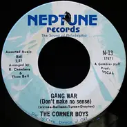 The Corner Boys - Gang War (Don't Make No Sense)