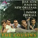 7'' - The Cousins - Das Alte Haus In New Orleans (The House Of The Rising Sun)