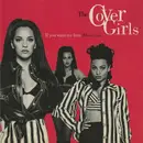 12'' - The Cover Girls - If You Want My Love (Here It Is)