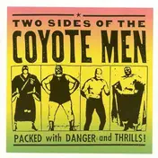 The Coyote Men - Two Sides Of The Coyote Men