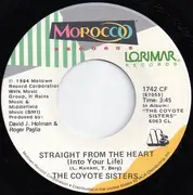 7'' - The Coyote Sisters - Straight From The Heart (Into Your Life)