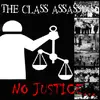 7'' - The Class Assassins - No Justice...