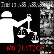 The Class Assassins - No Justice...