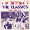 7'' - The Classics - My Lady Of Spain, Winter Has Come