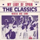 7'' - The Classics - My Lady Of Spain, Winter Has Come