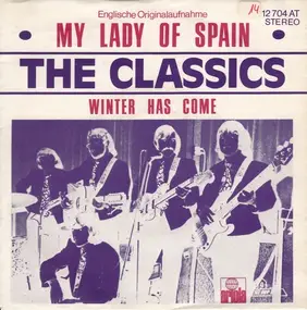 The Classics - My Lady Of Spain, Winter Has Come