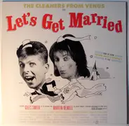 Cleaners From Venus - Let's Get Married