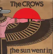 The Crows - The Sun Went In