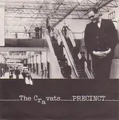 The Cravats - Precinct / Who's In Here With Me?