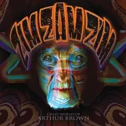 The Crazy World Of Arthur Brown - Zim Zam Zim
