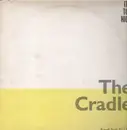 12'' - The Cradle - It's Too High