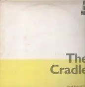 The Cradle - It's Too High