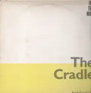 The Cradle - It's Too High