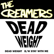 The Creamers - Dead Weight