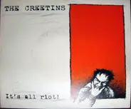 The Creetins - It's All Riot