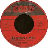 The Crests - Six Nights A Week / I Do