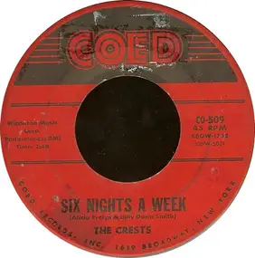 The Crests - Six Nights A Week / I Do