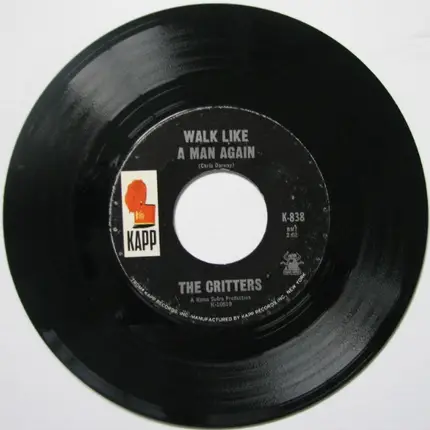 The Critters - Don't Let The Rain Fall Down On Me / Walk Like A Man Again