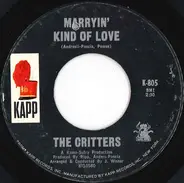 The Critters - Marryin' Kind Of Love