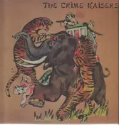 The Crime Kaisers - Crime Kaisers