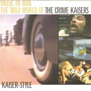 7'' - The Crime Kaisers - Kaiser-Style