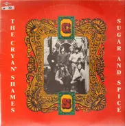 The Cryan' Shames - Sugar & Spice