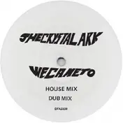 crystal ark - We Came To