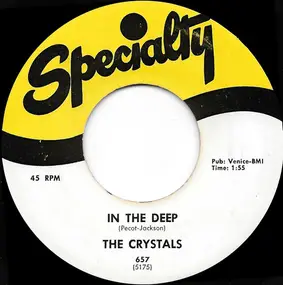 The Crystals - In The Deep / Love You So