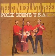 The Cumberland Three - Folk Scene U.S.A.