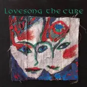 The Cure - Lovesong