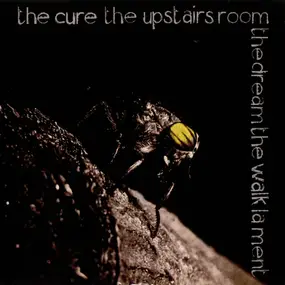 The Cure - The Upstairs Room / The Dream / The Walk / Lament