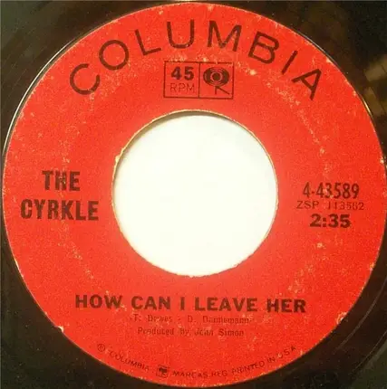 The Cyrkle - Red Rubber Ball / How Can I Leave Her
