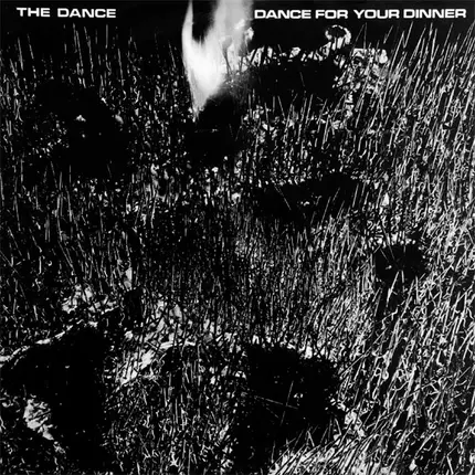 The Dance - Dance For Your Dinner