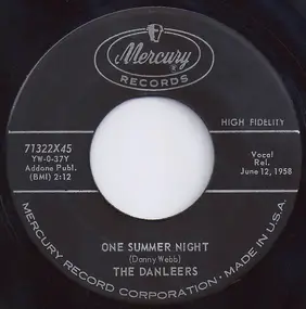 The Danleers - One Summer Night / Wheelin' And A-Dealin'